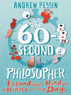 The 60-second Philosopher - ebook